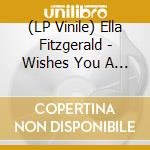 (LP Vinile) Ella Fitzgerald - Wishes You A Swinging Christmas vinile