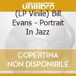 (LP Vinile) Bill Evans - Portrait In Jazz vinile