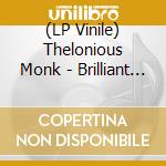 (LP Vinile) Thelonious Monk - Brilliant Corners lp vinile