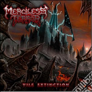 Merciless Terror - Vile Extinction cd musicale di Merciless Terror