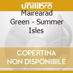 Mairearad Green - Summer Isles cd