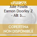 Julie Fowlis Eamon Doorley Z - Allt Ii Cuimhne cd
