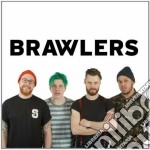 Brawlers - I Am A Worthless Piece Of Shit