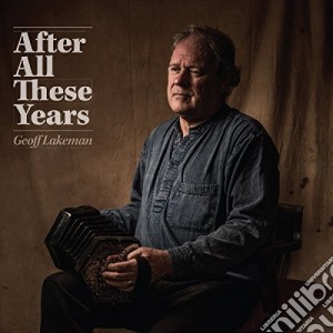 Geoff Lakeman - After All These Years cd musicale di Geoff Lakeman