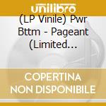 (LP Vinile) Pwr Bttm - Pageant (Limited Orange) lp vinile di Pwr Bttm
