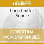 Long Earth - Source cd musicale di Long Earth