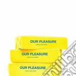 (LP Vinile) Single Mothers - Our Pleasure vinile