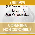 (LP Vinile) Yndi Halda - A Sun Coloured Shaker vinile