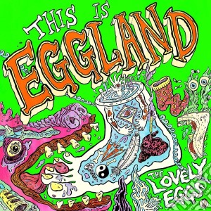 Lovely Eggs - This Is Eggland cd musicale di Lovely Eggs