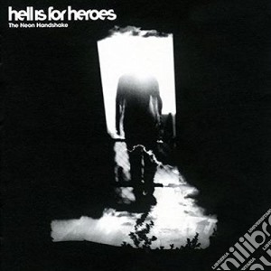 (LP Vinile) Hell Is For Heroes - Neon Handshake lp vinile di Hell Is For Heroes