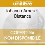 Johanna Amelie - Distance cd