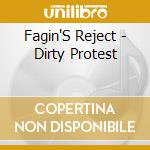 Fagin'S Reject - Dirty Protest