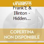 Frank'E & Illinton - Hidden Pathways cd musicale di Frank'E & Illinton