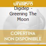 Digidep - Greening The Moon cd
