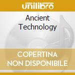 Ancient Technology cd musicale
