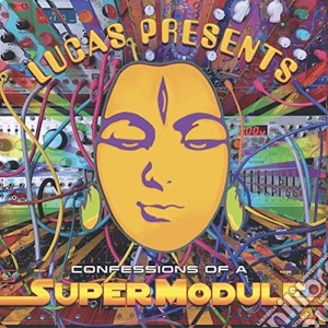 Supermodule - Lucas Presents Confessions Of A Supermodule cd musicale di Supermodule