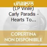 (LP Vinile) Carly Paradis - Hearts To Symphony vinile