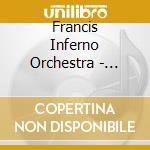 Francis Inferno Orchestra - Hezbolla cd