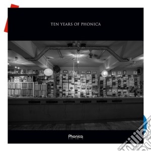 V/a - Ten Years Of Phonica (3 Lp) cd musicale di V/a