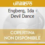 Engberg, Ida - Devil Dance cd