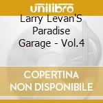 Larry Levan'S Paradise Garage - Vol.4 cd