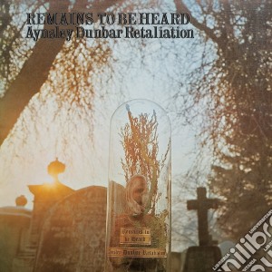 Aynsley Dunbar Retaliation - Remains To Be Heard (Remastered) cd musicale di Aynsley Dunbar Retaliation