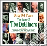 Dubliners (The) - Dirty Old Town - The Best Of (2 Cd) cd