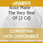Rose Marie - The Very Best Of (2 Cd) cd musicale di Rose Marie