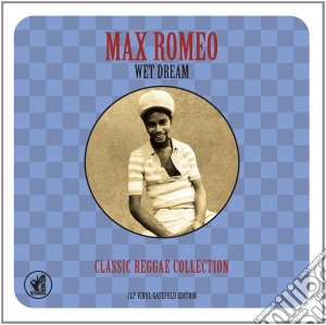 (LP Vinile) Max Romeo - Wet Dream : Classic Reggae Collection (2 Lp) lp vinile di Max Romeo