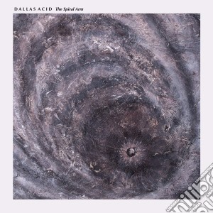 (LP Vinile) Dallas Acid - The Spiral Arm lp vinile