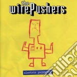 Wirepushers (The) - Electric Puppetry
