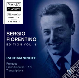 Sergej Rachmaninov - Sergio Fiorentino Edition, Vol.3 (2 Cd) cd musicale di Sergei Rachmaninov