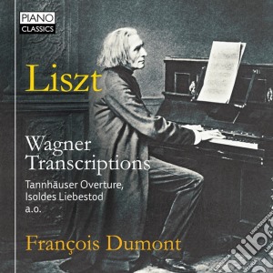 Franz Liszt - Wagner Transcriptions - Dumont cd musicale di Franz Liszt