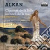 Charles-Valentin Alkan - Chanson De La Folle Au Bord De La Mer - Una Collezione Di Brani Eccentrici - Maltempo Vincenzo cd
