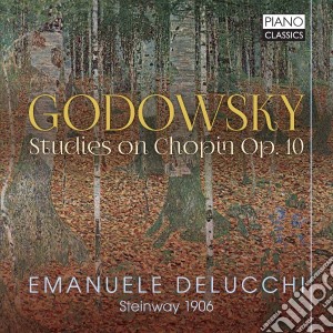 Leopold Godowsky - Studies On Chopin Op.10 cd musicale di Fryderyk Chopin