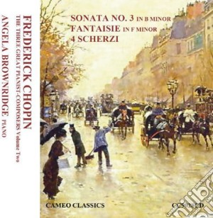 Fryderyk Chopin - Sonata No.3, Fantaisie, 4 Scherzi cd musicale di Fryderyk Chopin