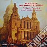 Choir Of St. Paul'S Cathedral - Music For The Royal Occasion From St. Paul'S