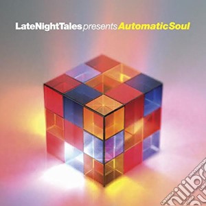Automatic Soul - Late Night Tales cd musicale di Soul Automatic