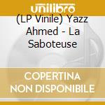 (LP Vinile) Yazz Ahmed - La Saboteuse vinile