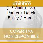 (LP Vinile) Evan Parker / Derek Bailey / Han Bennink - Topography Of The Lungs vinile