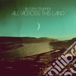 (LP Vinile) Blitzen Trapper - All Across This Land vinile