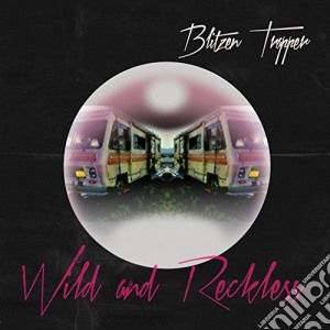 (LP Vinile) Blitzen Trapper - Wild And Reckless lp vinile di Blitzen Trapper
