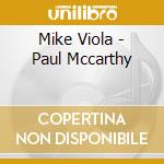 Mike Viola - Paul Mccarthy cd