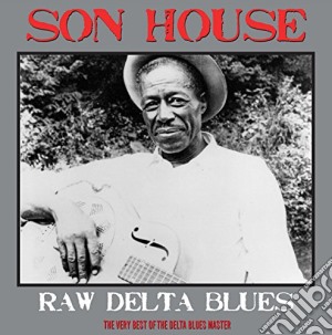 (LP Vinile) Son House - Raw Delta Blues lp vinile di Son House