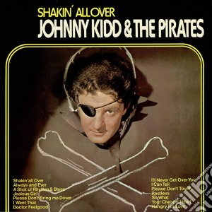 (LP Vinile) Johnny Kidd & The Pirates - Shakin All Over lp vinile di Johnny Kidd & The Pirates