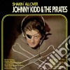 (LP Vinile) Johnny Kidd & The Pirates - Shakin All Over cd