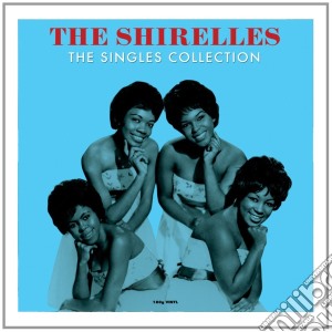 (LP Vinile) Shirelles (The) - The Singles Collection lp vinile di Shirelles