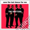 (LP Vinile) Drifters (The) - Save The Last Dance For Me cd