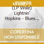(LP Vinile) Lightnin' Hopkins - Blues In My Bottle lp vinile di Lightnin Hopkins