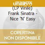 (LP Vinile) Frank Sinatra - Nice 'N' Easy vinile